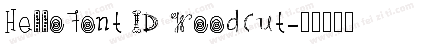 HelloFont ID Woodcut字体转换